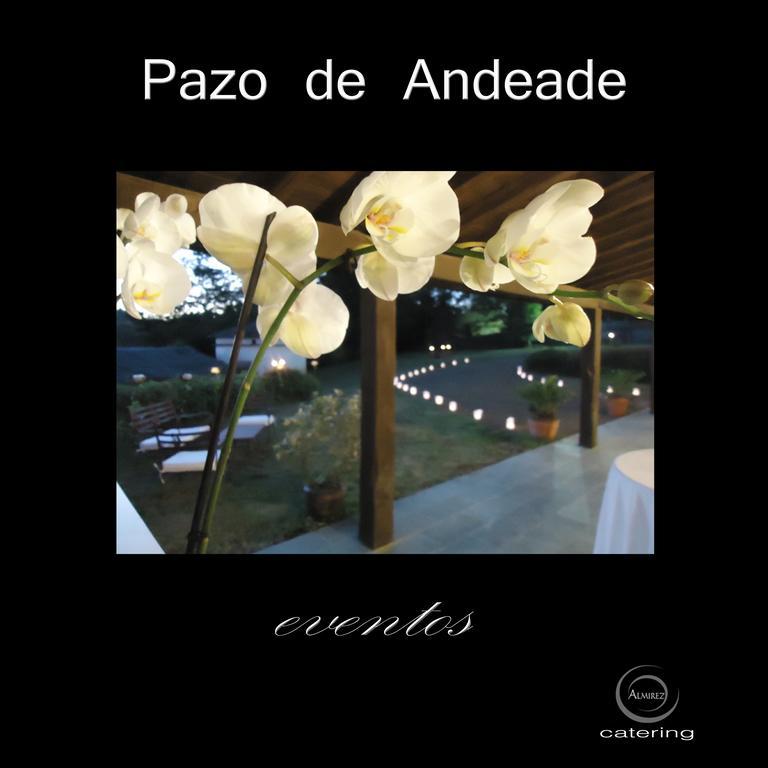 Pazo De Andeade Guest House Exterior photo